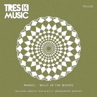 Markel – Willy In The Woods