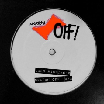 Lars Wickinger – Snatch! OFF 032