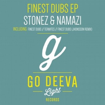Stonez, Namazi – Finest Dubs