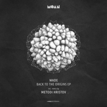 Wade – Back To Origins
