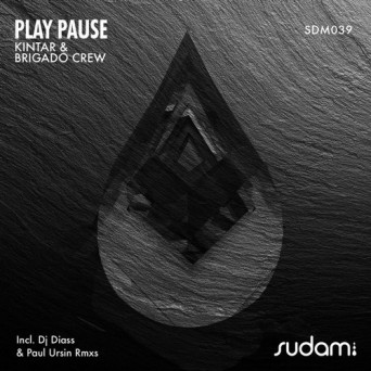 Kintar, Brigado Crew – Play Pause