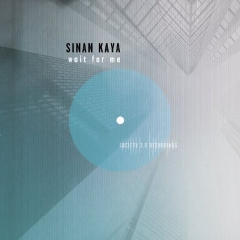 Sinan Kaya – Wait for Me