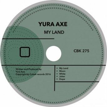 Yura Axe – My Land