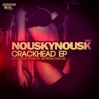 Nouskynousk – Crackhead EP
