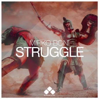 Mirko Boni – Struggle