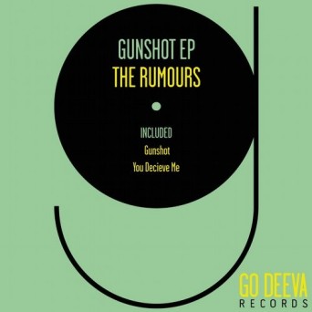 The Rumours – Gunshot EP