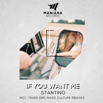 Stantino – If You Want Me