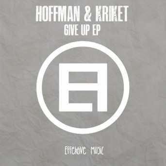 Hoffman, Kriket – Give Up