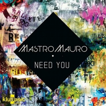 MastroMauro, Lucy – Need You