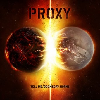 Proxy – Tell Me Doomsday Horns