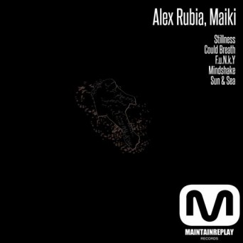 Maiki, Alex Rubia – Stillness
