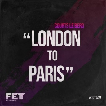 Courts le Berg – London To Paris
