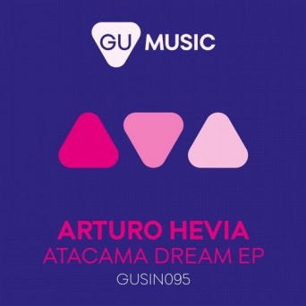 Arturo Hevia – Atacama Dream EP