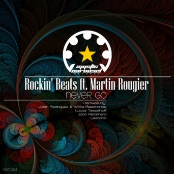 Rockin Beats feat. Martin Rougier – Never Go