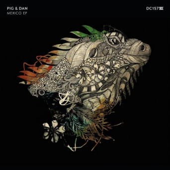 Pig & Dan – Mexico E.P.