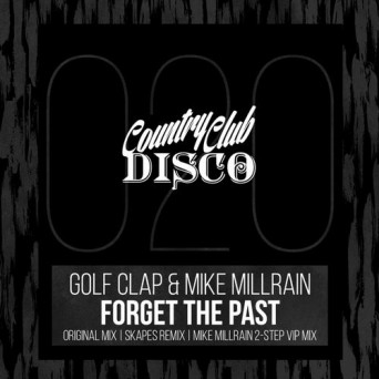 Golf Clap – Forget The Past