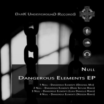 Null – Dangerous Elements