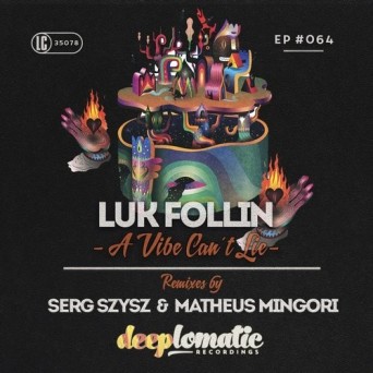 Luk Follin – A Vibe Can’t Lie