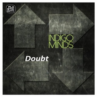 Indigo Minds – Doubt