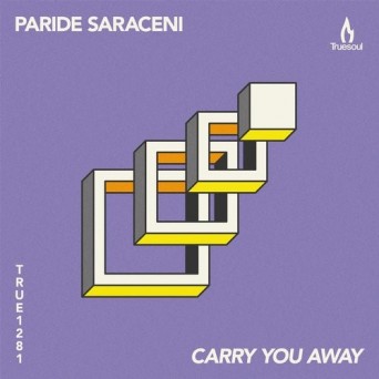 Paride Saraceni – Carry You Away