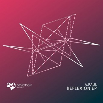 A.Paul – Reflexion EP