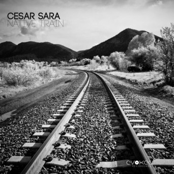 Cesar Sara – Native Train
