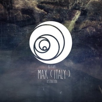 Max (Italy) – Destination