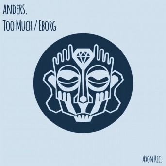 Anders. – Too Much / Eborg