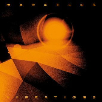 Marcelus – Vibrations