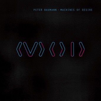 Peter Baumann – Machines of Desire