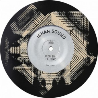 Ishan Sound – Rush On The Tonic