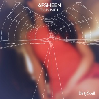 AFSHeeN – Tunnel