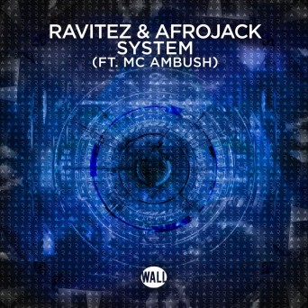 Ravitez & Afrojack feat. MC Ambush – System