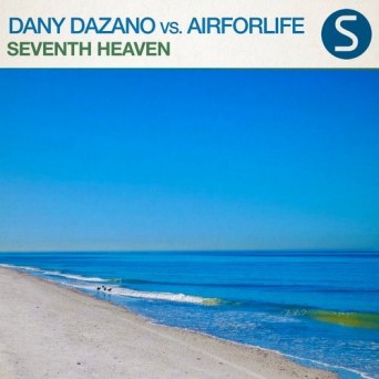 Airforlife & Dany Dazano – Seventh Heaven