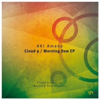 Aki Amano – Cloud 9 / Morning Dew