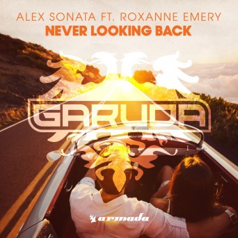 Alex Sonata feat. Roxanne Emery – Never Looking Back