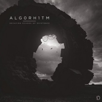 Alg0rh1tm – Decaying Echoes of Existence EP