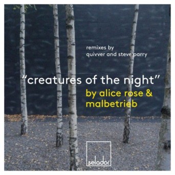 Alice Rose & Malbetrieb – Creatures Of The Night