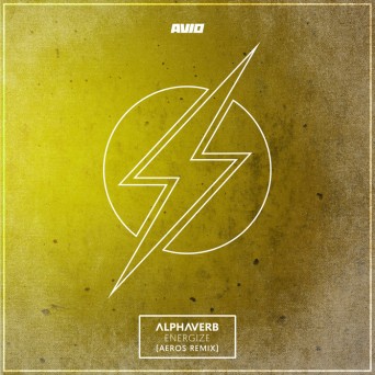 Alphaverb – Energize (Aeros Remix)