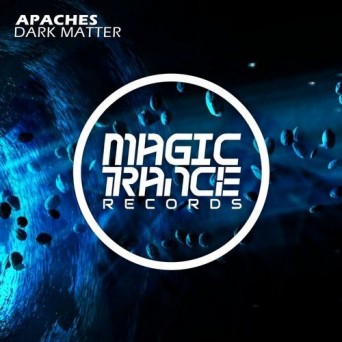 Apaches – Dark Matter