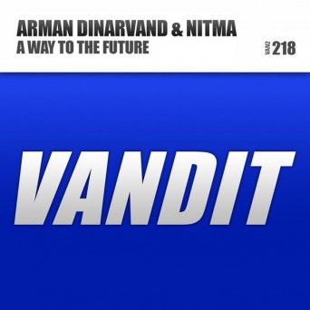 Arman Dinarvand & Nitma – A Way to the Future