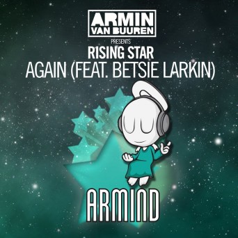 Rising Star Feat. Betsie Larkin – Again