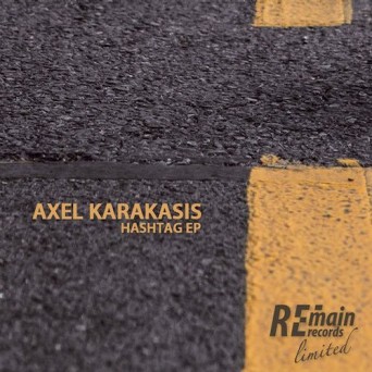 Axel Karakasis – Hashtag EP