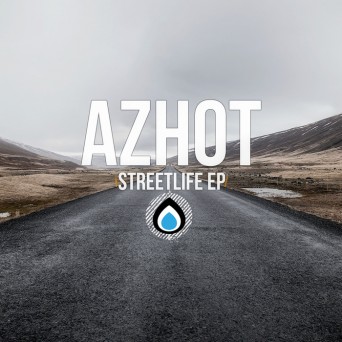Azhot – Streetlife EP
