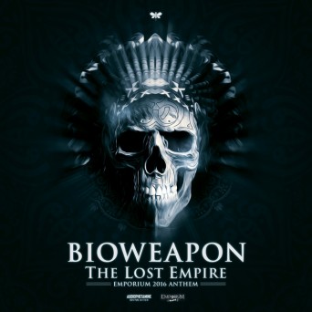 Bioweapon – The Lost Empire (Emporium 2016 Anthem)