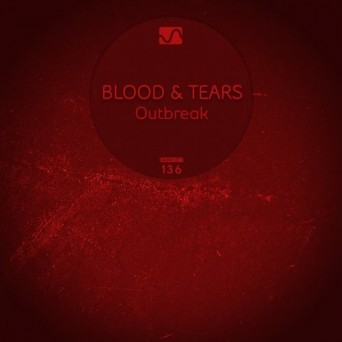 Blood & Tears – Outbreak