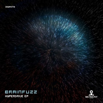 Brainfuzz – Hyperdrive EP