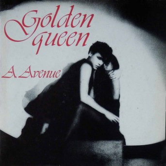 A. Avenue – Golden Queen