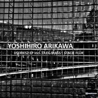 Yoshihiro Arikawa – Dseries2 EP