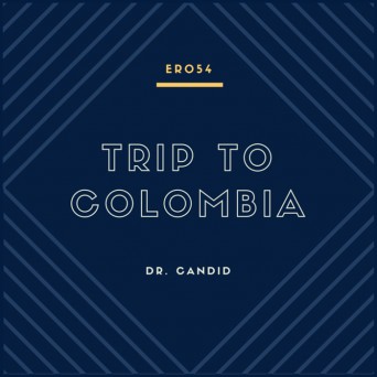 Dr. Candid – Trip To Colombia